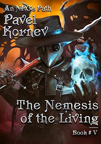 The Nemesis of the Living by Pavel Kornev book cover