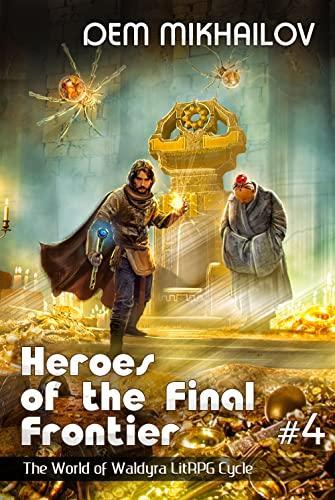Heroes of the Final Frontier 4: The World of Waldyra by Dem Mikhailov book cover