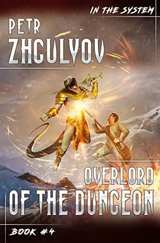Overlord of the Dungeon by Petr Zhgulyov book cover