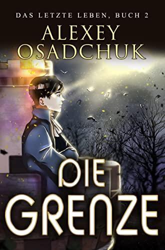 Buchcover von Die Grenze von Alexey Osadchuk