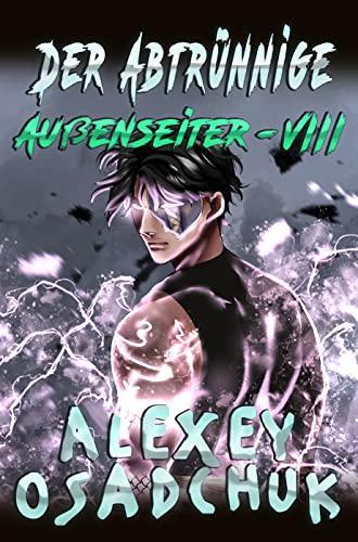 Buchcover von Der Abtrünnige von Alexey Osadchuk