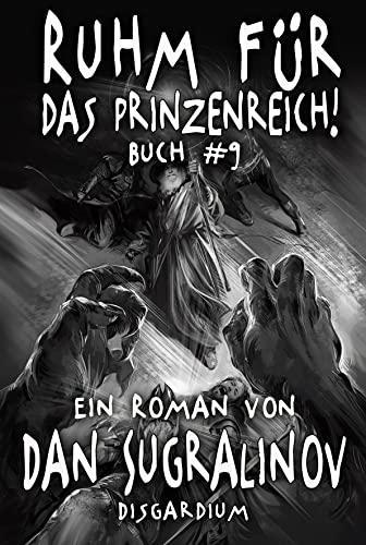 Buchcover von Ruhm für das Prinzenreich! von Alexey Osadchuk