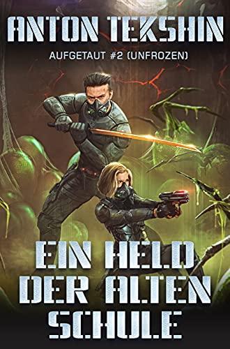 Ein Held der alten Schule von Anton Tekshin Buchcover