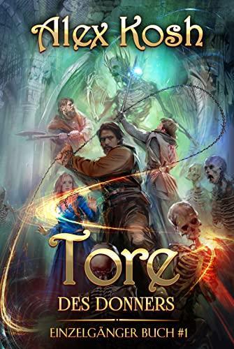 Buchcover von Tore des Donners von Alex Kosh