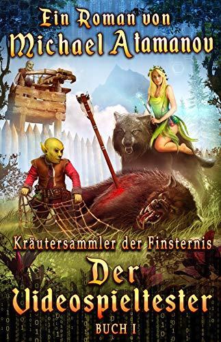 Der Videospieltester von Michael Atamanov Buchcover