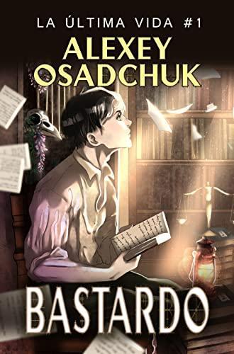 Portada del libro Bastardo de Alexey Osadchuk