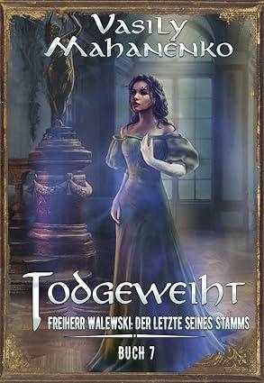 Buchcover von Todgeweiht Buch 7 von Vasily Mahanenko