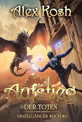 Buchcover von Aufstieg der Toten von Alex Kosh