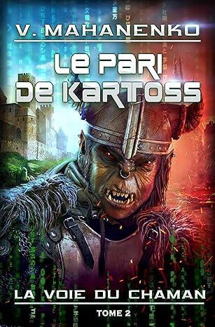Couverture du livre Le pari de Kartoss de Vasily Mahanenko