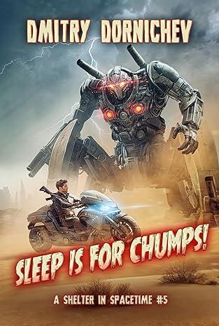 Sleep is for Chumps! by Dmitry Dornichev book cover