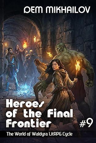 Heroes of the Final Frontier 9: The World of Waldyra by Dem Mikhailov book cover