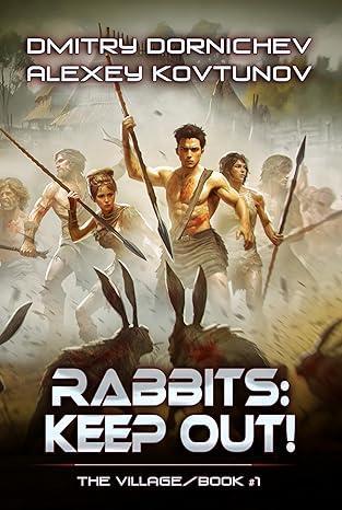 Rabbits: Keep Out! by Dmitry Dornichev and Alexey Kovtunov book cover