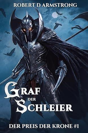 Graf der Schleier von Robert D Armstrong Buchcover