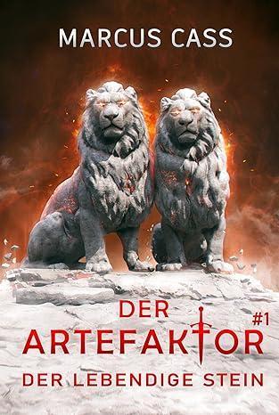 Der lebendige Stein von Marcus Cass Buchcover