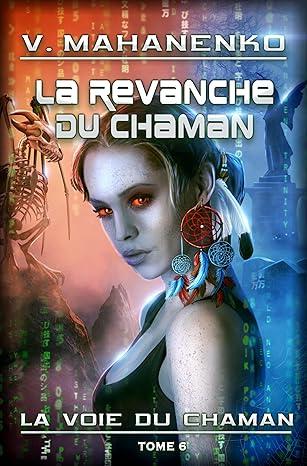 Couverture du livre La revanche du Chaman de Vasily Mahanenko