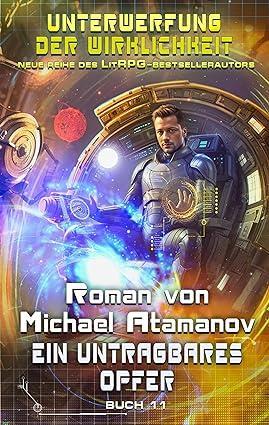 Buchcover von Ein untragbares Opfer von Michael Atamanov