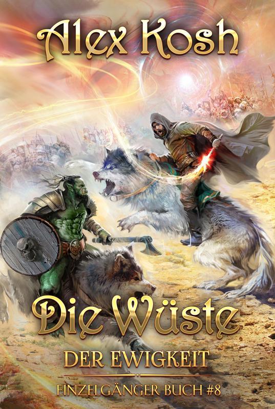 Buchcover von Die Wüste der Ewigkeit von Alex Kosh