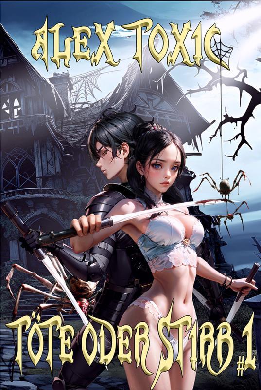 Buchcover von Buch 1 von Alex Toxic
