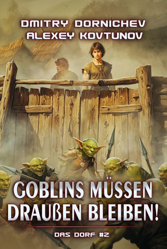 Goblins müssen draußen bleiben! von Dmitry Dornichev und Alexey Kovtunov Buchcover